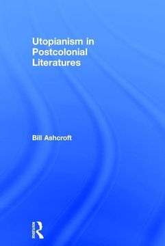 portada Utopianism in Postcolonial Literatures (in English)