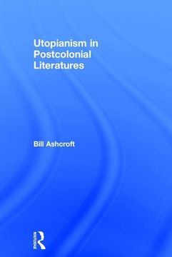 portada Utopianism in Postcolonial Literatures