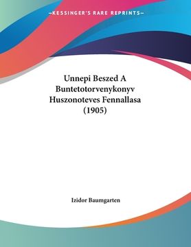 portada Unnepi Beszed A Buntetotorvenykonyv Huszonoteves Fennallasa (1905) (en Hebreo)