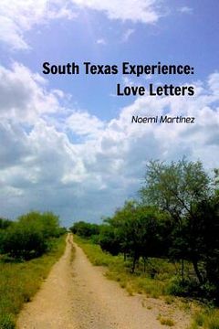 portada South Texas Experience: Love Letters (in English)