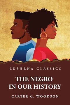 portada The Negro in Our History (en Inglés)