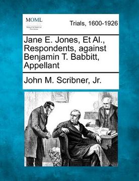 portada jane e. jones, et al., respondents, against benjamin t. babbitt, appellant (in English)
