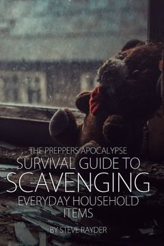 portada The Preppers Apocalypse Survival Guide to Scavenging Everyday Household Items: Volume 3