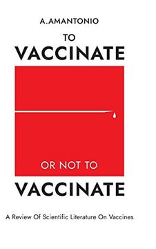 portada To Vaccinate or not to Vaccinate (in English)