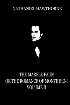 portada The Marble Faun,Or The Romance Of Monte Beni (Volume 2)