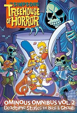 portada The Simpsons Treehouse of Horror Ominous Omnibus Vol. 2: Deadtime Stories for Boos & Ghouls (Volume 2) (en Inglés)