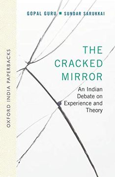 portada The Cracked Mirror: An Indian Debate on Experience and Theory 