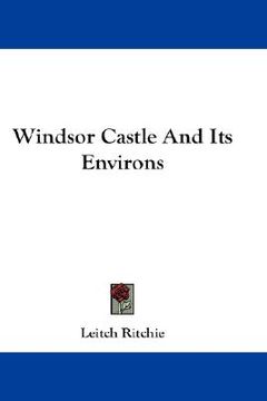 portada windsor castle and its environs