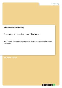 portada Investor Attention and Twitter: Are Donald Trump's company-related tweets capturing investors' attention? (in English)