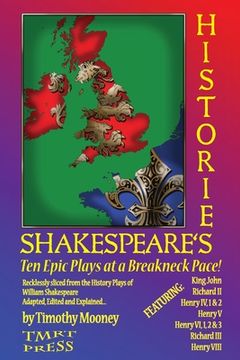 portada Shakespeare's Histories: Ten Epic Plays at a Breakneck Pace (en Inglés)