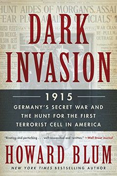 portada Dark Invasion: 1915: Germany's Secret War and the Hunt for the First Terrorist Cell in America