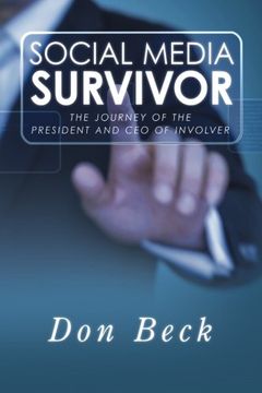 portada Social Media Survivor: The Journey of the President and ceo of Involver 