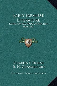 portada early japanese literature: kojiki or records of ancient matters (en Inglés)