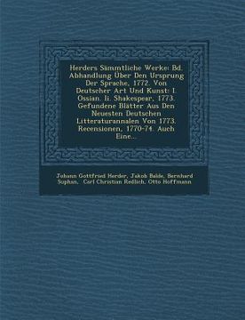 portada Herders Sämmtliche Werke: Bd. Abhandlung Über Den Ursprung Der Sprache, 1772. Von Deutscher Art Und Kunst: I. Ossian. Ii. Shakespear, 1773. Gefu (in German)