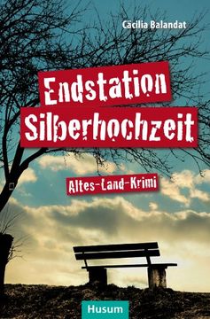 portada Endstation Silberhochzeit: Altes-Land-Krimi