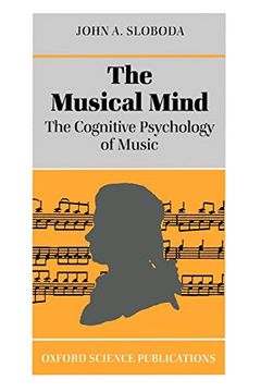 portada The Musical Mind: The Cognitive Psychology of Music (Oxford Psychology Series) (en Inglés)