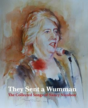 portada They Sent a Wumman: The Collected Songs of Nancy Nicolson (en Inglés)
