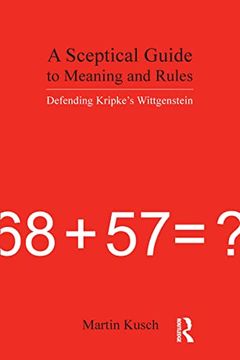 portada A Sceptical Guide to Meaning and Rules: Defending Kripke's Wittgenstein (en Inglés)
