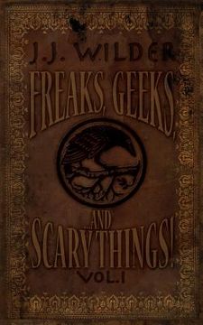 portada Freaks, Geeks, and Scary Things Vol. 1 (en Inglés)