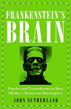 portada Frankenstein's Brain: Puzzles and Conundrums in Mary Shelley's Monstrous Masterpiece (in English)