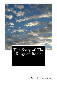 portada The Story of The Kings of Rome: Adapted From Livy With Notes and Vocabulary