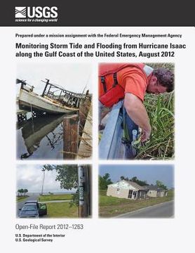 portada Monitoring Storm Tide and Flooding from Hurricane Isaac along the Gulf Coast of the United States, August 2012 (en Inglés)