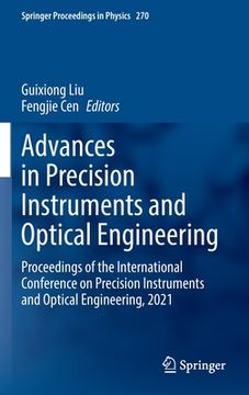 portada Advances in Precision Instruments and Optical Engineering: Proceedings of the International Conference on Precision Instruments and Optical Engineerin (en Inglés)
