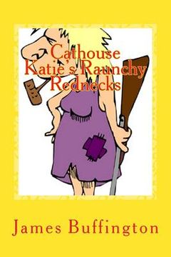 portada Cathouse Katie's Raunchy Rednecks (in English)