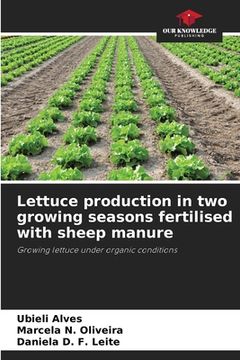 portada Lettuce production in two growing seasons fertilised with sheep manure (in English)
