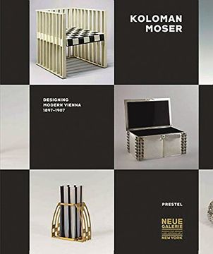 portada Koloman Moser: Designing Modern Vienna 1897-1907 