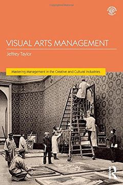 portada Visual Arts Management (Mastering Management in the Creative and Cultural Industries)