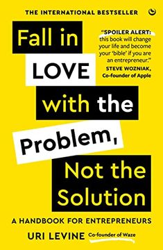 portada Fall in Love With the Problem, not the Solution: A Handbook for Entrepreneurs (in English)