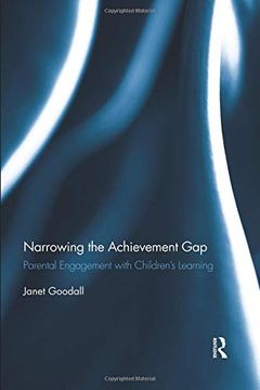 portada Narrowing the Achievement Gap: Parental Engagement With Children’S Learning (Routledge Research in Education) (en Inglés)