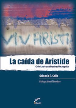 portada La Caída De Aristide. Crónica De Una Frustración Popular (in Spanish)