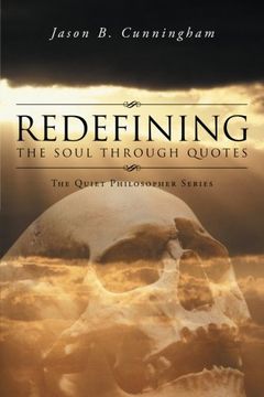 portada Redefining the Soul Through Quotes: The Quiet Philosopher Series (en Inglés)