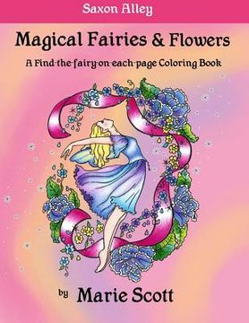 portada Magical Fairies & Flowers: A Find-the-fairy-on-each-page Coloring Book (en Inglés)