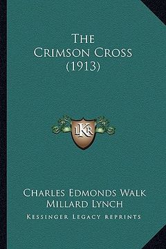 portada the crimson cross (1913) (en Inglés)