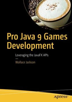 portada Pro Java 9 Games Development: Leveraging the Javafx Apis (en Inglés)