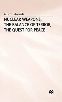 portada Nuclear Weapons, the Balance of Terror, the Quest for Peace (en Inglés)