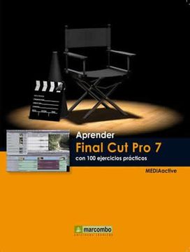 portada Aprender Final cut pro 7 con 100 Ejercicios Practicos (in Spanish)