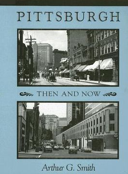 portada pittsburgh then and now (en Inglés)