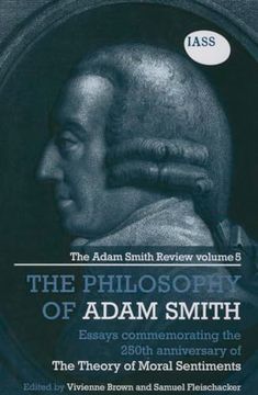portada The Essays on the Philosophy of Adam Smith: The Adam Smith Review, Volume 5: Essays Commemorating the 250Th Anniversary of the Theory of Moral Sentiments (en Inglés)
