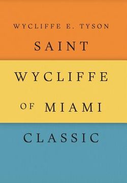 portada Saint Wycliffe of Miami Classic (in English)