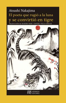 portada El Poeta que Rugió a la Luna y se Convirtió en Tigre (in Spanish)