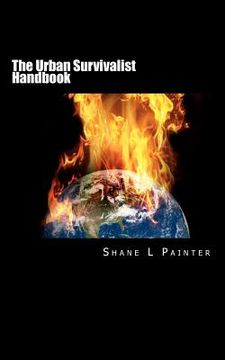 portada the urban survivalist handbook (en Inglés)