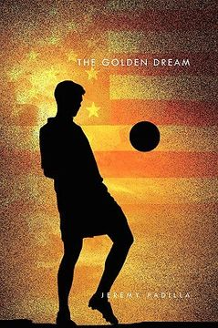 portada the golden dream (en Inglés)