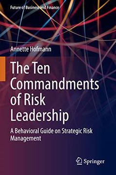 portada The Ten Commandments of Risk Leadership: A Behavioral Guide on Strategic Risk Management (en Inglés)