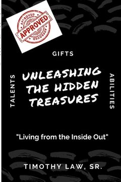 portada Unleashing the Hidden Treasures: Living From the Inside Out (in English)