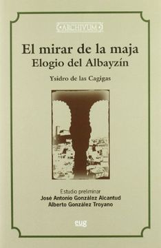portada El Mirar de la Maja: Elogio del Albayzín (Archivum)