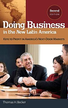 portada Doing Business in the new Latin America: Keys to Profit in America's Next-Door Markets, 2nd Edition (en Inglés)